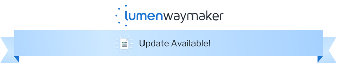 lumen waymaker update