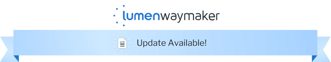 lumen waymaker update